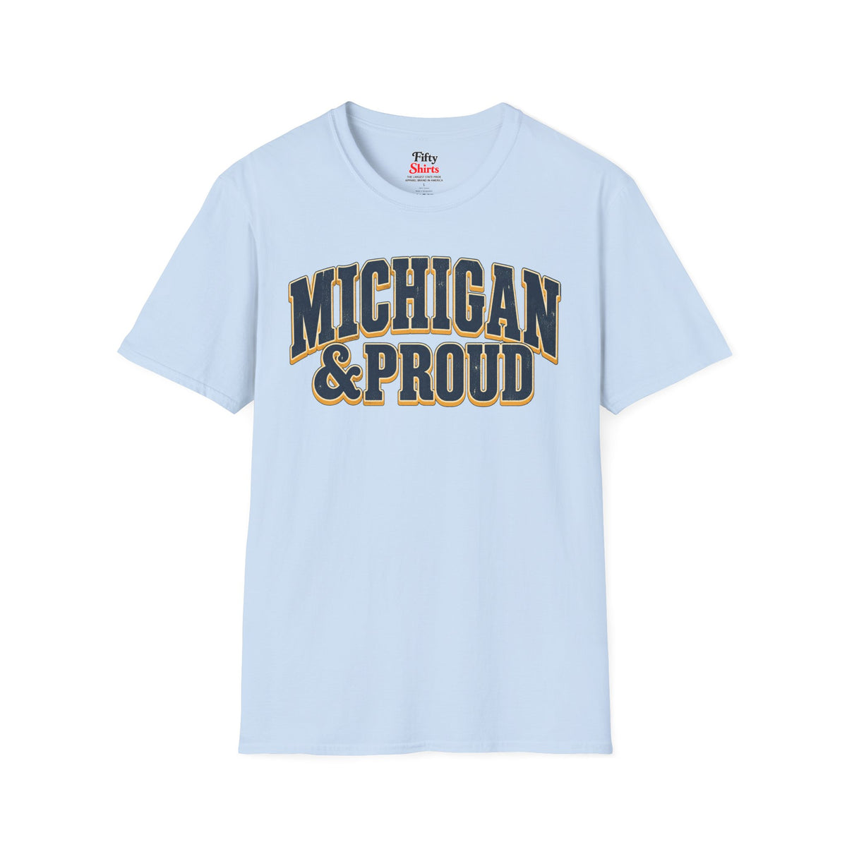 Michigan and Proud Unisex Softstyle T Shirt State Name Graphic Tee