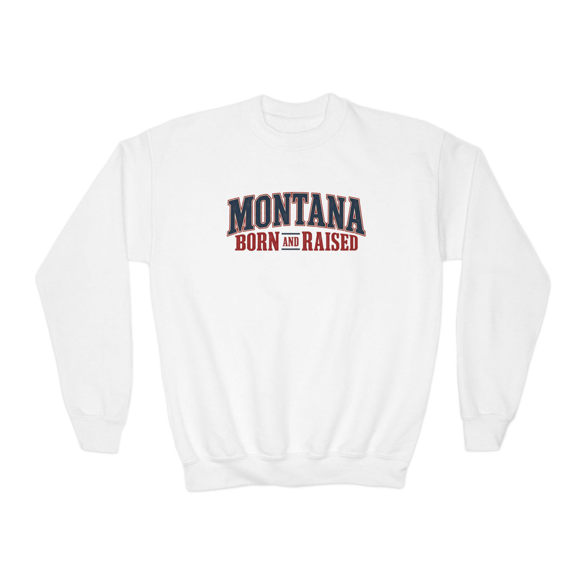 Montana Born and Raised Premium Vintage Fashion Unisex Youth Crewneck Sweatshirt Graphic