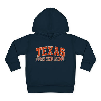 Texas Born and Raised Collegiate Unisex Toddler Pullover Fleece Hoodie