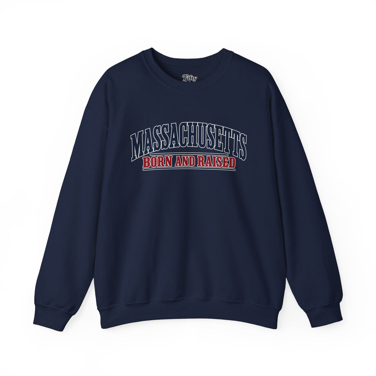 Massachusetts Born and Raised Premium New England Unisex Sweatshirt Graphic