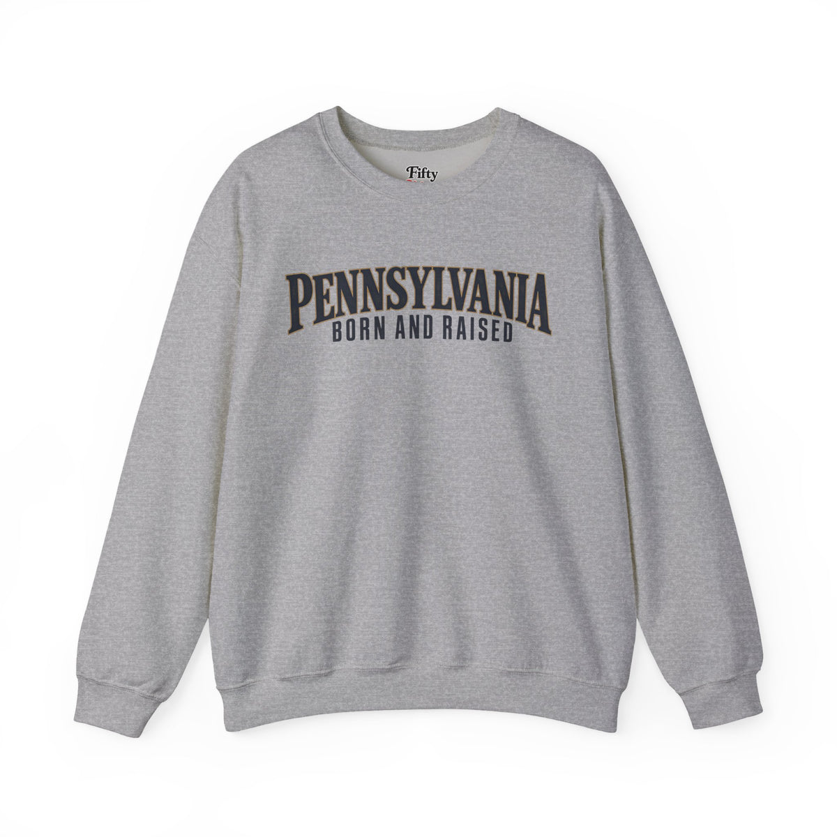 Pennsylvania Born and Raised Premium Heritage Unisex Sweatshirt Graphic