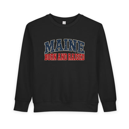 Maine Born and Raised New England Americana Unisex Toddler Sweatshirt