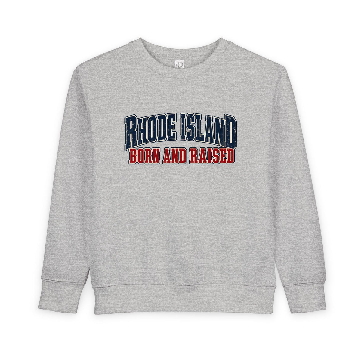 Rhode Island Born and Raised New England Americana Unisex Toddler Sweatshirt