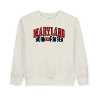 Maryland Born and Raised Timeless Heritage Unisex Toddler Sweatshirt