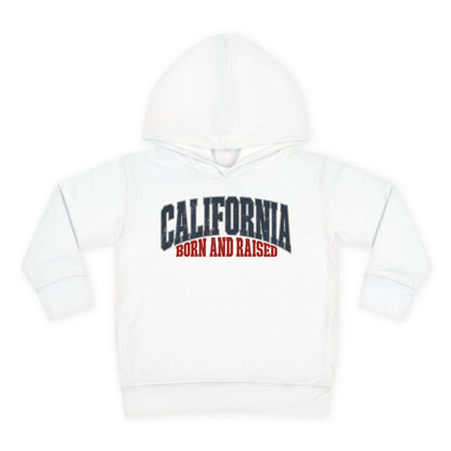 California Born and Raised Premium West Coast Streetwear Unisex Toddler Pullover Fleece Hoodie