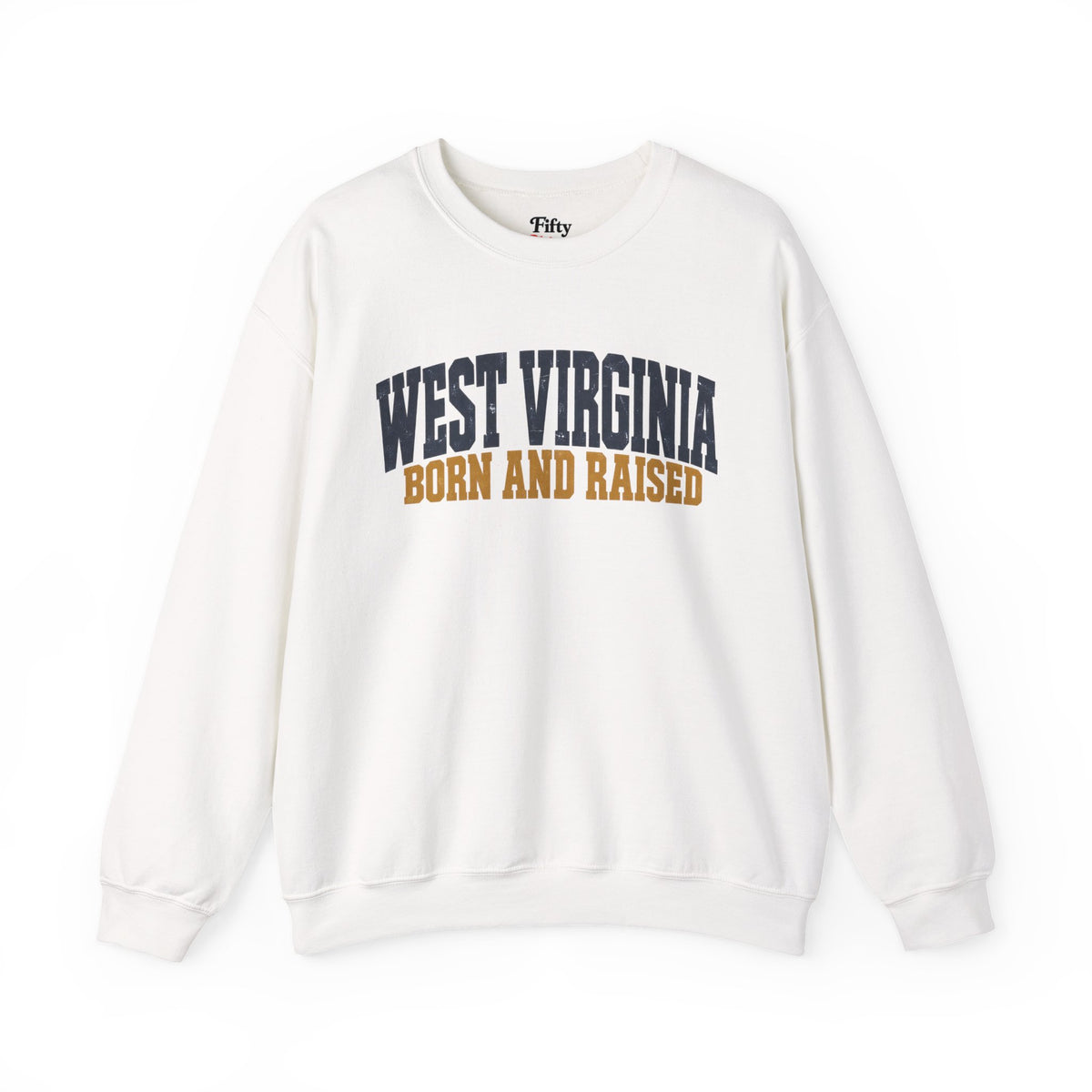 West Virginia Born and Raised Bold Workwear Unisex Sweatshirt Graphic