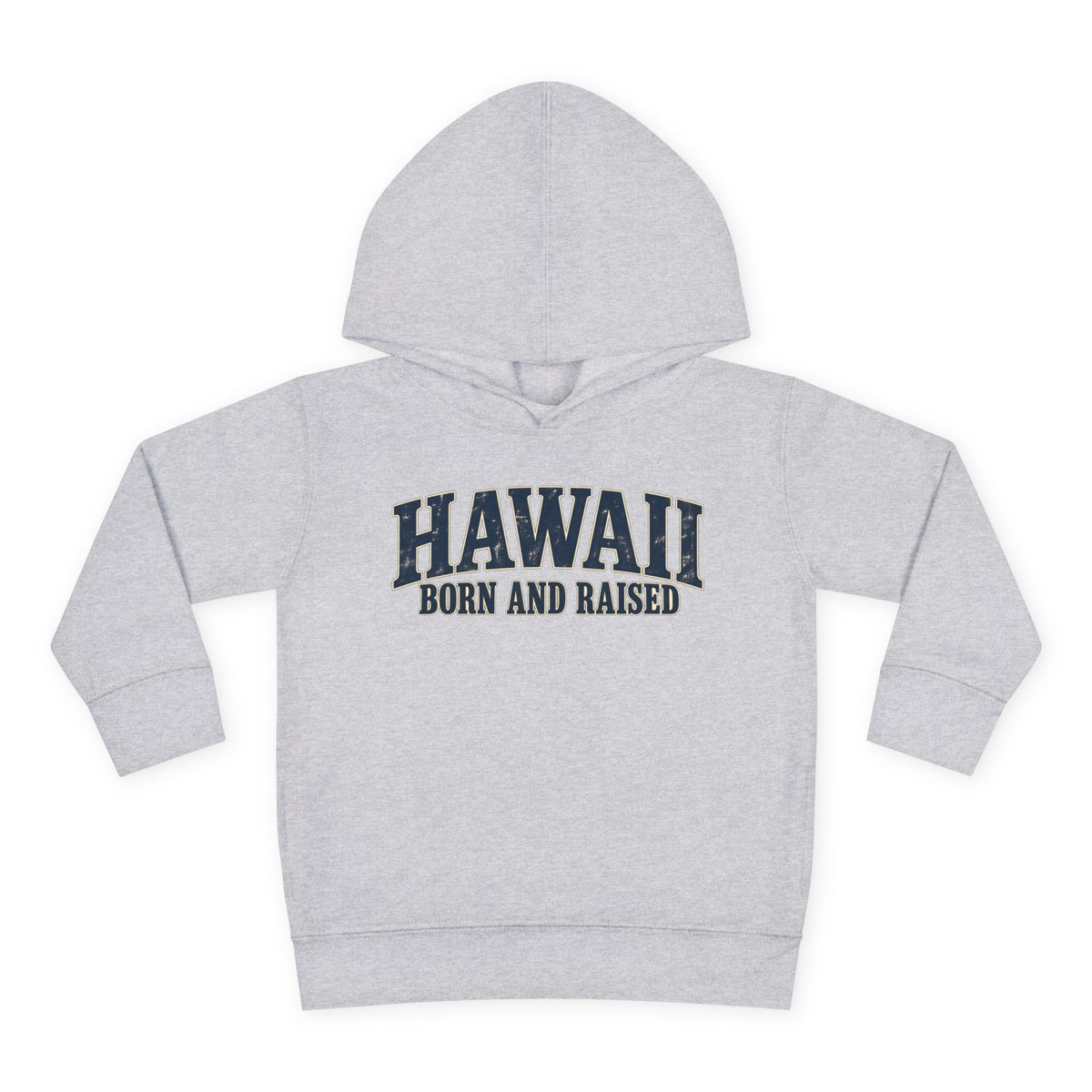 Hawaii Born and Raised Local Pride Unisex Toddler Pullover Fleece Hoodie