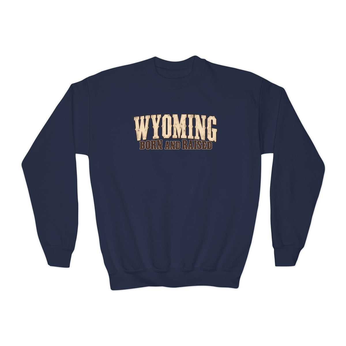 Wyoming Born and Raised Classic Western Unisex Youth Crewneck Sweatshirt Graphic