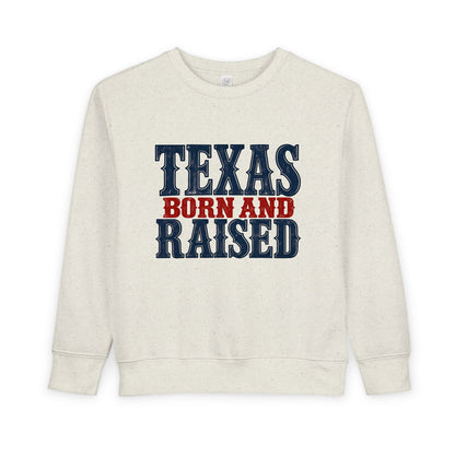 Texas Born and Raised Classic Heritage Unisex Toddler Sweatshirt Graphic