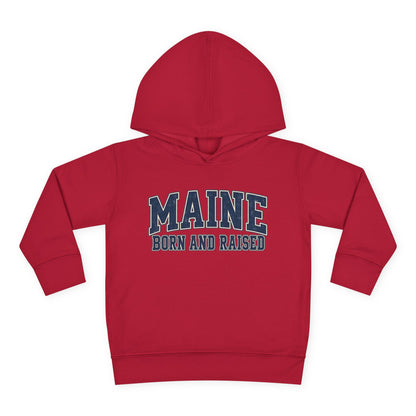 Maine Born and Raised Classic Collegiate Unisex Toddler Pullover Fleece Hoodie