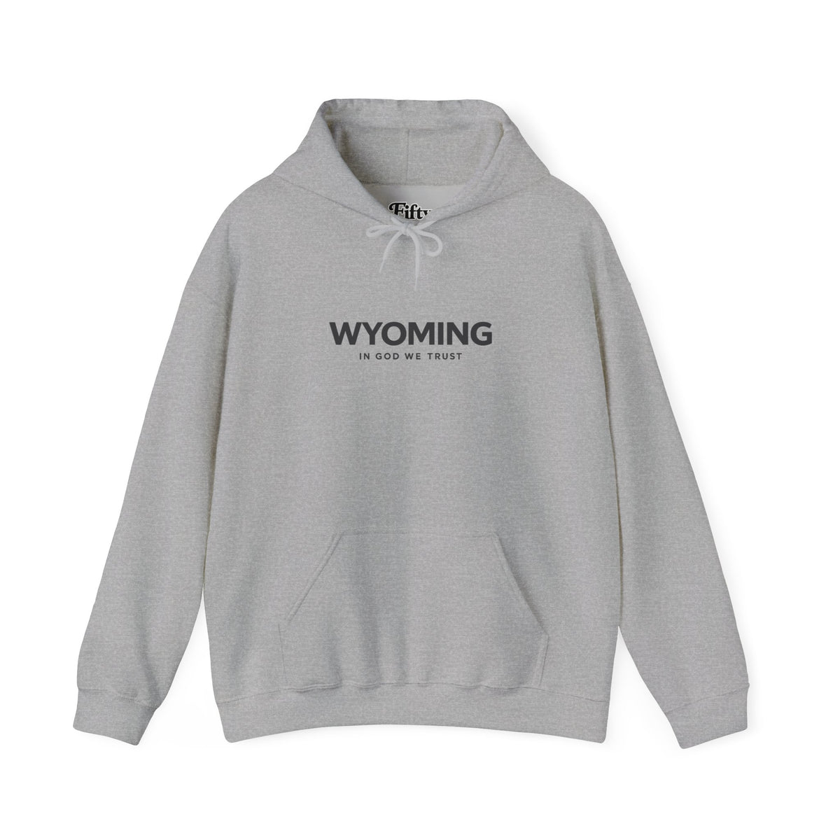 Wyoming All State In God We Trust Unisex Hooded Sweatshirt