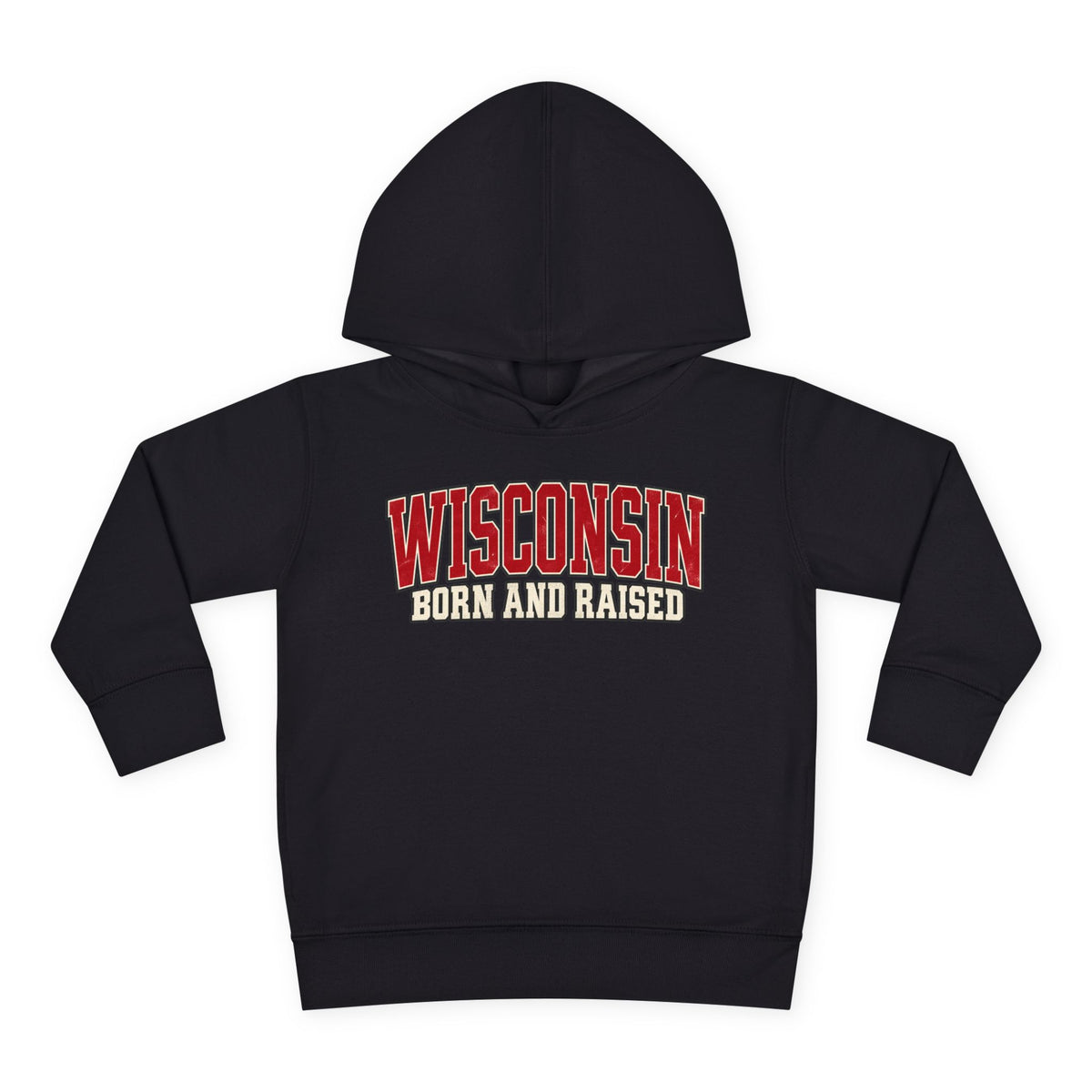 Wisconsin Born and Raised Classic Collegiate Unisex Toddler Pullover Fleece Hoodie