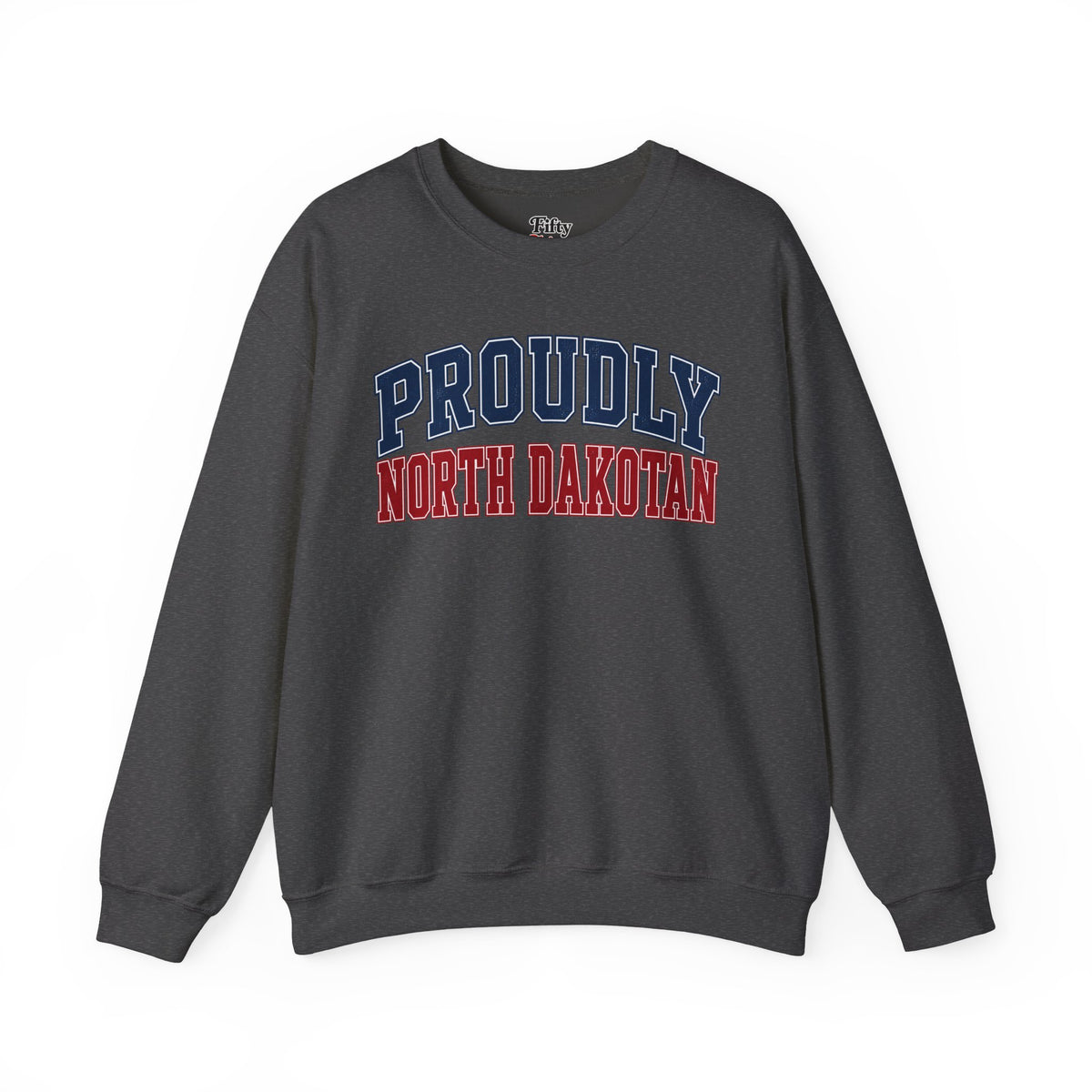 Proudly North Dakotan Dakota  Unisex Crewneck Sweatshirt State Name Graphic