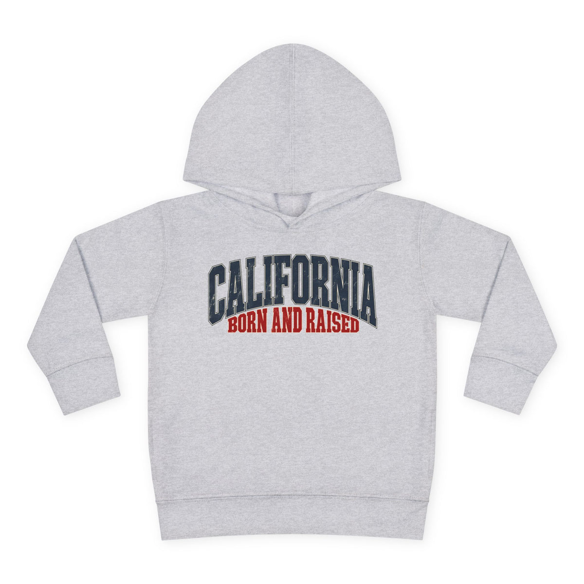 California Born and Raised Premium West Coast Streetwear Unisex Toddler Pullover Fleece Hoodie