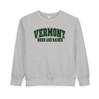 Vermont Born and Raised Classic Collegiate Unisex Toddler Sweatshirt