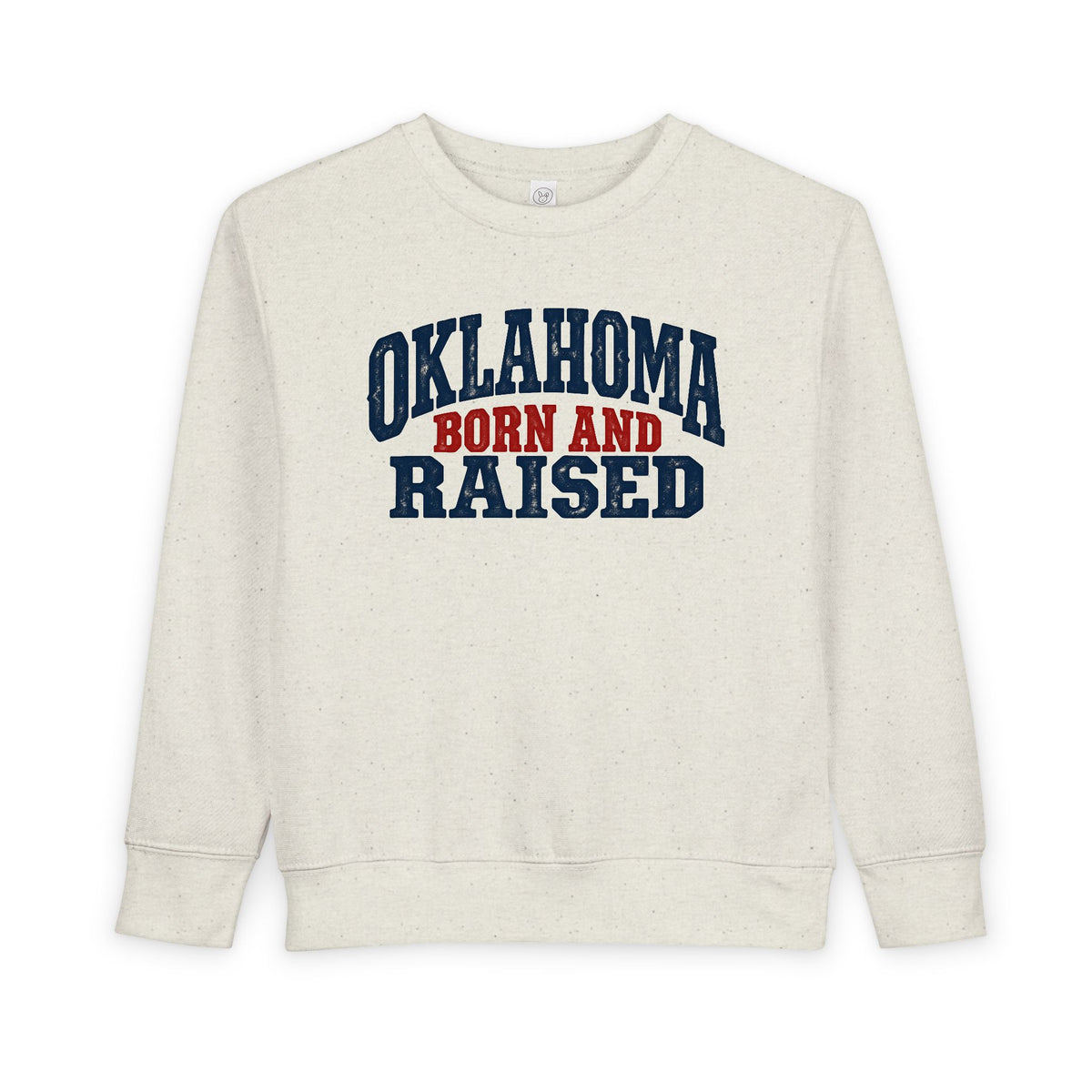 Oklahoma Born and Raised Rustic Americana Unisex Toddler Sweatshirt