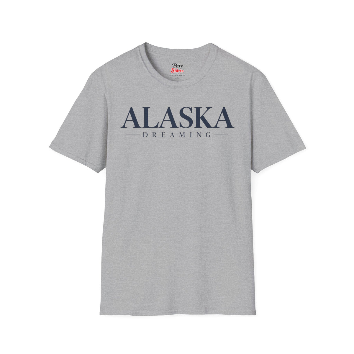Alaska Dreaming Unisex Softstyle T Shirt State Name Graphic Tee