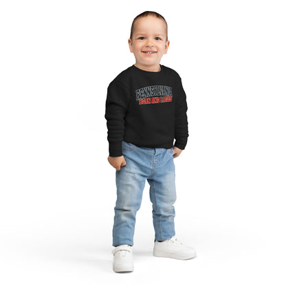 Pennsylvania Born and Raised Rust Belt Americana Unisex Toddler Sweatshirt