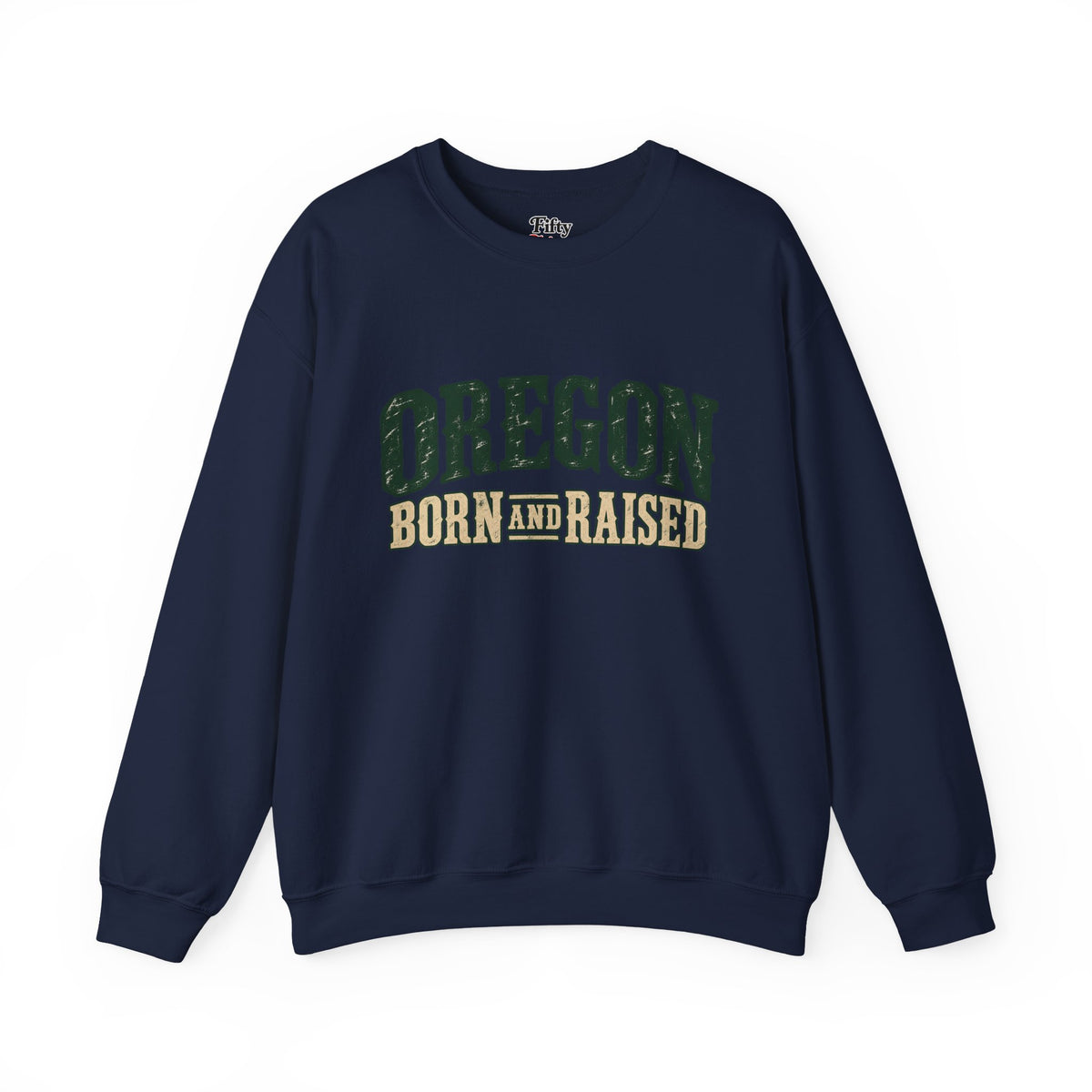 Oregon Born and Raised Rustic Pacific Northwest Unisex Sweatshirt Graphic
