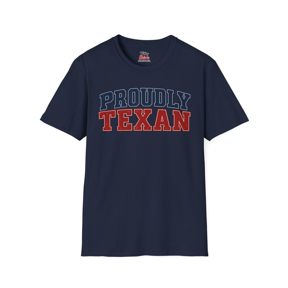 Proudly Texan Texas Unisex Softstyle T Shirt State Name Graphic Tee