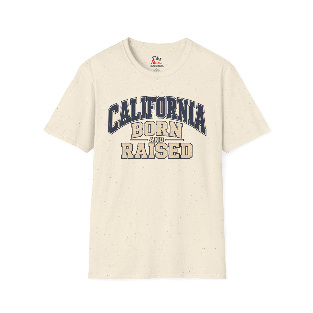 California Born and Raised Unisex Softstyle T Shirt State Name Graphic Tee
