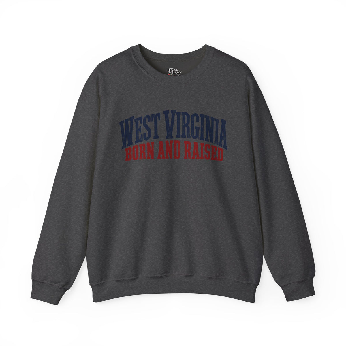 West Virginia Born and Raised Classic Americana Unisex Sweatshirt Graphic