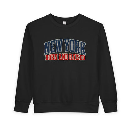 New York Born and Raised Classic Heritage Unisex Toddler Sweatshirt Graphic