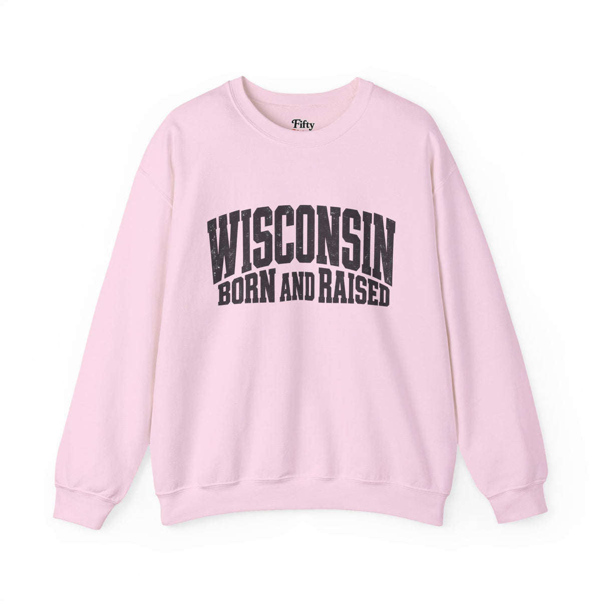 Wisconsin Born and Raised Bold Workwear Unisex Sweatshirt Graphic(1)