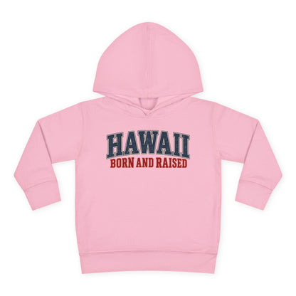 Hawaii Born and Raised Classic Heritage Unisex Toddler Pullover Fleece Hoodie