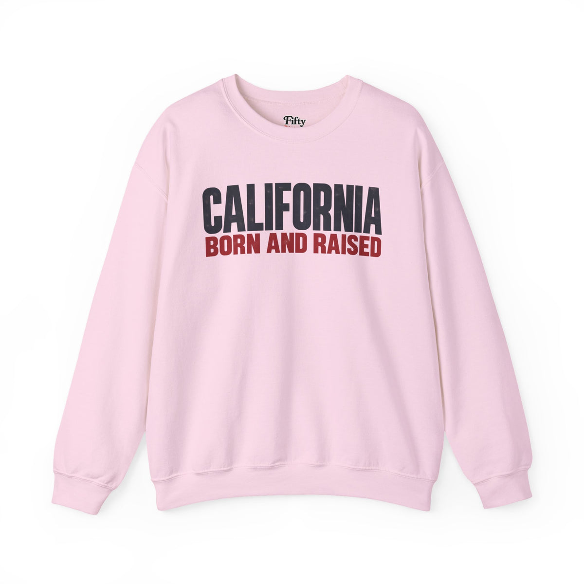 California Born and Raised Minimal Modern Unisex Sweatshirt Graphic