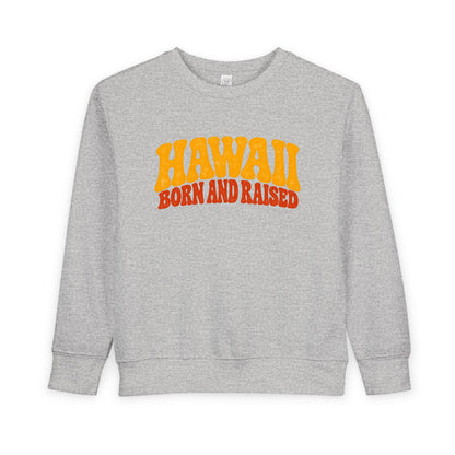 Hawaii Born and Raised Retro 1970s Unisex Toddler Sweatshirt
