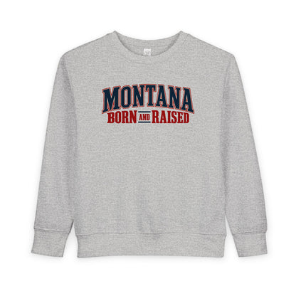 Montana Born and Raised Premium Vintage Fashion Unisex Toddler Sweatshirt Graphic