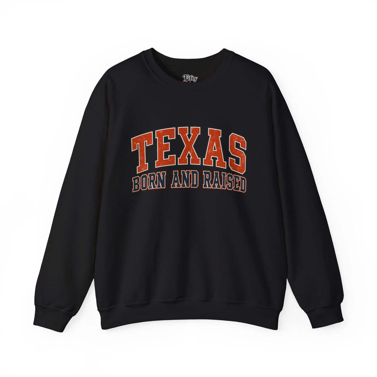 Texas Born and Raised Collegiate Unisex Sweatshirt Graphic