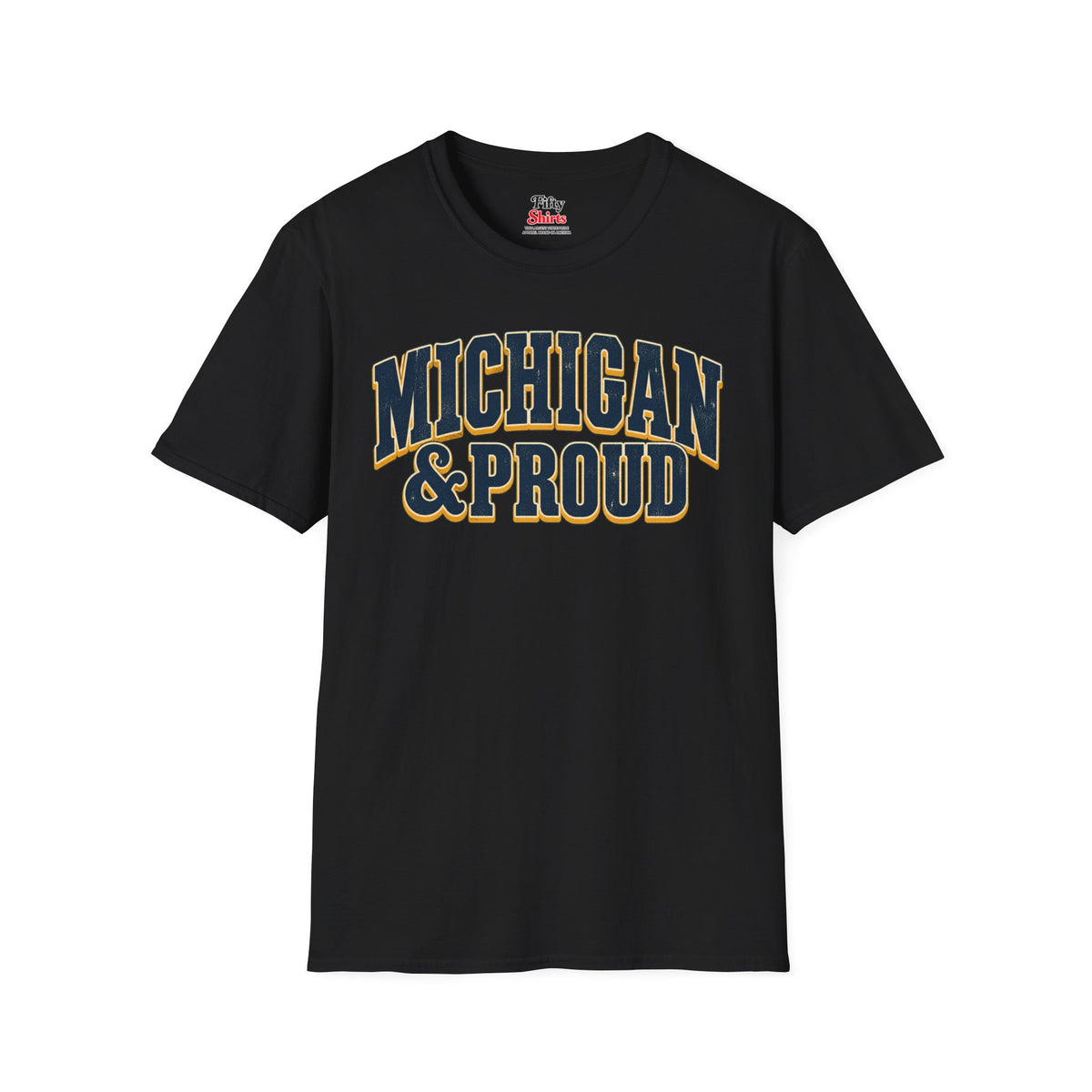 Michigan and Proud Unisex Softstyle T Shirt State Name Graphic Tee